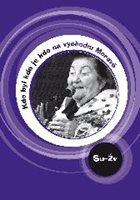 (08) Fabián, Josef – Janásová, Kateřina – Ševčíková, Hana a kol.: KDO BYL KDO JE KDO na východní Moravě. Su-Žv