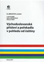  (4) Eva Mrhačová: VÝCHODOSLOVANSKÁ PŘÍSLOVÍ A POŘEKADLA V POHLEDU OD ČEŠTINY