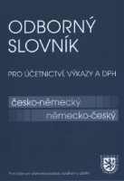 (121) Stehnová, Magda: ODBORNÝ SLOVNÍK PRO ÚČETNICTVÍ, VÝKAZY A DPH – ČESKO- NĚMECKÝ NĚMECKO-ČESKÝ. Pomůcka pro daňové poradce, auditory a účetní.