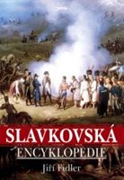 Fidler, Jiří:  SLAVKOVSKÁ ENCYKLOPEDIE