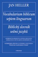 (18) Jan Heller: VOCABULARIUM BIBLICUM SEPTEM LINGUARUM: HEBRAICO-GRAECO-LATINO-ANGLICO-GERMANICO-HUNGARICO-BOHEMICUM = Biblical dictionary in seven languages: Hebrew-Greek-Latin-English-German-Hungarian-Czech = Biblický slovník sedmi jazyků: hebrejsko-řecko-latinsko-anglicko-německo-maďarsko-český.