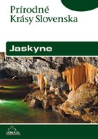 (47) Bella, Pavel: PRÍRODNÉ KRÁSY SLOVENSKA. JASKYNE.  