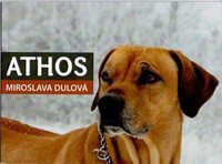 Miroslava Dulová: ATHOS
