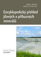 (26)	Melka, Karel – Šťastný, Martin: ENCYKLOPEDICKÝ PŘEHLED JÍLOVÝCH A PŘÍBUZNÝCH MINERÁLŮ
