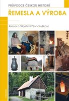 (53)	Vondruškovi, Alena a Vlastimil: ŘEMESLA A VÝROBA