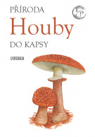 (62) PŘÍRODA DO KAPSY – HOUBY.