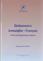 (09) Benamara, Hassane: DICTIONNAIRE AMAZIGHE- FRANÇAIS. Parler de Figuig et ses régions. (Slovník berbersko-francouzský.)