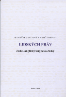 Kateřina Jacques – Václav Nekvapil: SLOVNÍČEK ZÁKLADNÍCH POJMŮ Z OBLASTI LIDSKÝCH PRÁV ČESKO-ANGLICKÝ/ANGLICKO-ČESKÝ