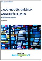 (51) Jozef Petro:  2000 NEJUŽÍVANĚJŠÍCH ANGLICKÝCH JMEN: VÝSLOVNOSTNÍ SLOVNÍK