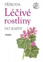 (63)  PŘÍRODA DO KAPSY – LÉČIVÉ ROSTLINY.