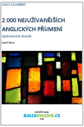 (50) Jozef Petro: 2000 NEJUŽÍVANĚJŠÍCH ANGLICKÝCH PŘÍJMENÍ: VÝSLOVNOSTNÍ SLOVNÍK