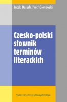(03) Baluch, Jacek - Gierowski, Piotr: CZESKO-POLSKI SŁOWNIK TERMINÓW LITERACKICH