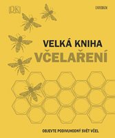 (18) Chadwick Fergus a kol.: VELKÁ KNIHA VČELAŘENÍ
