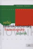 Zlata Sehnalová, Roman Sehnal: VEĽKÝ TALIANSKO-SLOVENSKÝ FRAZEOLOGICKÝ SLOVNÍK