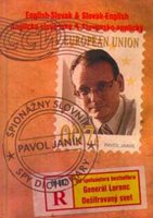 (78) Janík, Pavol: ŠPIONÁŽNY SLOVNÍK ANGLICKO-SLOVENSKÝ SLOVENSKO- ANGLICKÝ / SPY DICTIONARY ENGLISH-SLOVAK SLOVAK-ENGLISH. 