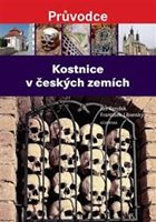 (46) Jan Rendek, František Libenský: KOSTNICE V ČESKÝCH ZEMÍCH