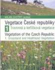 (127) Milan Chytrý: VEGETACE ČESKÉ REPUBLIKY 1 (TRAVINNÁ A KEŘÍČKOVÁ VEGETACE). VEGETATION OF THE CZECH REPUBLIC. 1. (GRASSLAND AND HEATHLAND VEGETATION). 