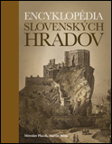 (102) Plaček, Miroslav – Bóna, Martin: Encyklopédia slovenských hradov