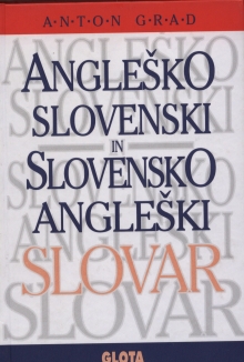 (35) Grad, Anton: ANGLEŠKO SLOVENSKI IN SLOVENSKO ANGLEŠKI SLOVAR (Anglicko-slovinský a slovinsko-anglický slovník). 
