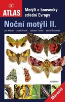 (80) Macek, Jan: NOČNÍ MOTÝLI II. MOTÝLI A HOUSENKY STŘEDNÍ EVROPY - MŮROVITÍ.