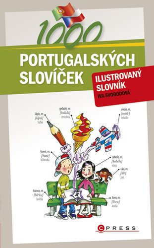 (72) Svobodová, Iva: 1000 PORTUGALSKÝCH SLOVÍČEK. ILUSTROVANÝ SLOVNÍK.