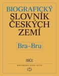 (84) Vošahlíková, Pavla a kolektiv: BIOGRAFICKÝ SLOVNÍK ČESKÝCH ZEMÍ. 7. sešit (Bra–Bru). 