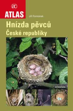 (24) Jiří Formánek: HNÍZDA PĚVCŮ ČESKÉ REPUBLIKY. 