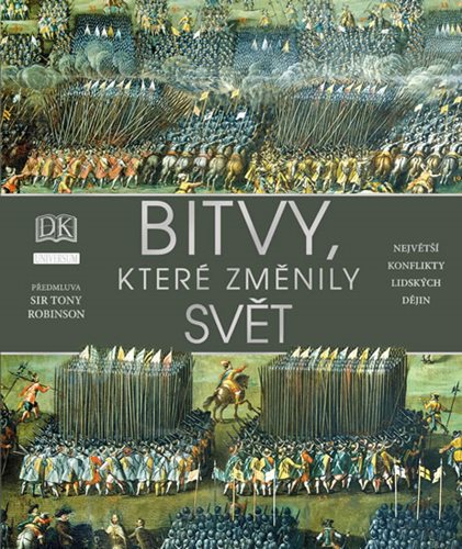 (37) R.G. Grant, Andrew Humphreys, Philip Parker: BITVY, KTERÉ ZMĚNILY SVĚT