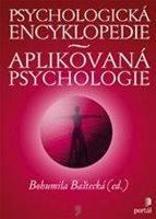 (59) Baštecká, Bohumila (ed.): PSYCHOLOGICKÁ ENCYKLOPEDIE. APLIKOVANÁ PSYCHOLOGIE.