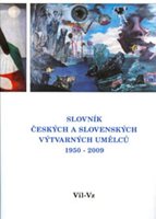 (32) Kolektiv: SLOVNÍK ČESKÝCH A SLOVENSKÝCH VÝTVARNÝCH UMĚLCŮ 1950-2009. XX. díl : Vil-Vz.