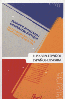 (123) EUSKARA-IKASLEAREN OINARRIZKO HIZTEGIA / DICCIONARIO BASICO PARA ESTUDIANTES DE EUSKARA / EUSKARA-ESPAÑOL ESPAÑOL-EUSKARA. 