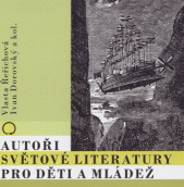 (117) Řeřichová, Vlasta – Dorovský, Ivan a kol.: AUTOŘI SVĚTOVÉ LITERATURY PRO DĚTI A MLÁDEŽ (na CD). 