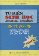 Cung Kim Tien: TỪ ĐIỂN SINH HỌC ANH-VIỆT & VIỆT-ANH / ENGLISH-VIETNAMESE+VIETNAMESE-ENGLISH BIOLOGICAL DICTIONARY