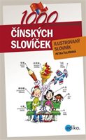 (39)	Ťulpíková, Petra: 1000 ČÍNSKÝCH SLOVÍČEK – ILUSTROVANÝ SLOVNÍK