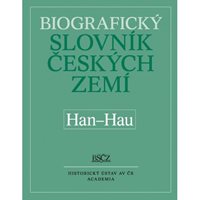 (28) Marie Makariusová (ed.): BIOGRAFICKÝ SLOVNÍK ČESKÝCH ZEMÍ, SV. 22. HAN-HAU. 