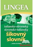 (81)	Autorský kolektiv Lingea: TALIANSKO-SLOVENSKÝ A SLOVENSKO-TALIANSKÝ ŠIKOVNÝ SLOVNÍK