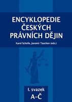(15) Schelle, Karel – Tauchen, Jaromír (eds): ENCYKLOPEDIE ČESKÝCH PRÁVNÍCH DĚJIN.  1. svazek A-Č.