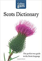 (08) SCOTS DICTIONARY. THE PERFECT WEE GUIDE TO THE SCOTS LANGUAGE (Skotský slovník. Perfektní drobný průvodce skotským jazykem).
