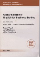 (49) Radek Vogel, Jana Mužíková, Jiřina Zákostelská: GLOSÁŘ K UČEBNICI ENGLISH FOR BUSINESS STUDIES (Ian MacKenzie)
