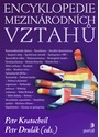(60) Kratochvíl, Petr – Drulák, Petr (eds.): ENCYKLOPEDIE MEZINÁRODNÍCH VZTAHŮ