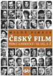 (87) Miloš Fikejz: ČESKÝ FILM: HERCI A HEREČKY / III. díl (S–Ž).