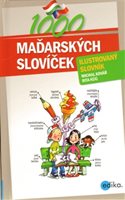 (46)	Kovář, Michal – Küü, Rita: 1000 MAĎARSKÝCH SLOVÍČEK – ILUSTROVANÝ SLOVNÍK