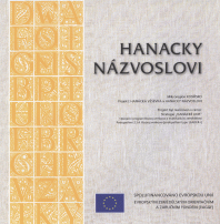 (20) Zdeněk Přikryl et al.; zpracoval Jan Machovský: HANÁCKY NÁZVOSLOVI. 