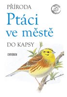 (35) PŘÍRODA DO KAPSY: PTÁCI VE MĚSTĚ