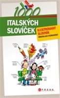 (44)	Ferrarová, Miroslava: 1000 ITALSKÝCH SLOVÍČEK – ILUSTROVANÝ SLOVNÍK