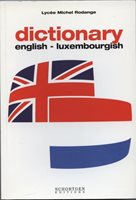 (26) Jul Christophory a kol. autorů Lycée Michel Rodange: ENGLISH-LUXEMBOURGISCH DICTIONARY / ENGLESCH-LETZBURGESCHEN DICTIONNAIRE  (Anglicko-lucemburský slovník).