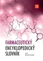 (44) Kuchař, Miroslav a kol. autorů: FARMACEUTICKÝ ENCYKLOPEDICKÝ SLOVNÍK