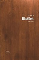 (31) Naděžda Blažíčková-Horová, Eliška Havlová: OLDŘICH BLAŽÍČEK. 